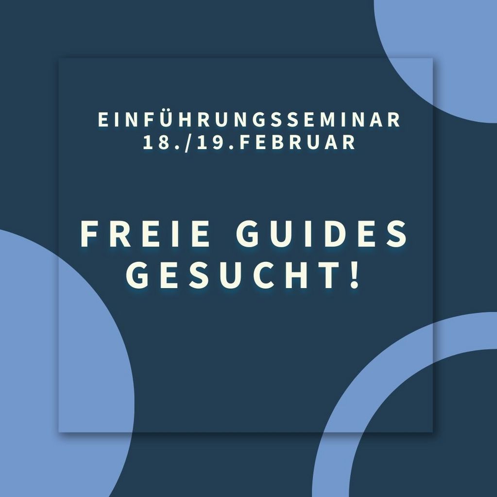 Freie Guides gesucht!